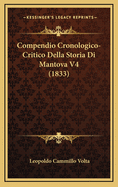 Compendio Cronologico-Critico Della Storia Di Mantova V4 (1833)