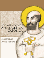 Compendio de Apologetica Catolica