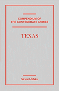 Compendium of the Confederate Armies: Texas