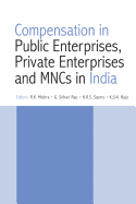 Compensation in Public Enterprises, Private Enterprises and Mncs in India