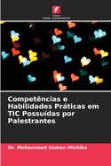 Compet?ncias e Habilidades Prticas em TIC Possu?das por Palestrantes