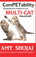 Competability: Solving Behavior Problems in Your Multi-Cat Household