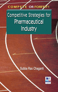 Compete or Forfeit!: Competitive Strategies for Pharmaceutical Industry