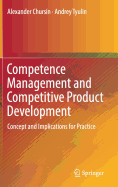Competence Management and Competitive Product Development: Concept and Implications for Practice