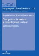 Competencia textual y complejidad textual: Perspectivas transversales entre didctica y linguestica