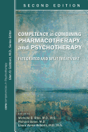 Competency in Combining Pharmacotherapy and Psychotherapy: Integrated and Split Treatment