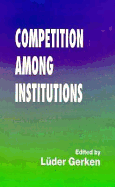 Competition Among Institutions