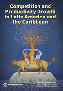 Competition and Productivity Growth in Latin America and the Caribbean