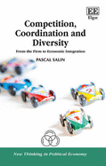 Competition, Coordination and Diversity: From the Firm to Economic Integration