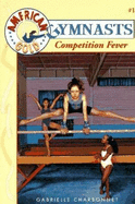 Competition Fever - Charbonnet, Gabrielle