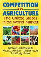 Competition in Agriculture: The United States in the World Market