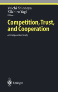 Competition, Trust, and Cooperation: A Comparative Study