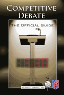 Competitive Debate: The Official Guide