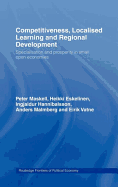 Competitiveness, Localised Learning and Regional Development: Specialization and Prosperity in Small Open Economies