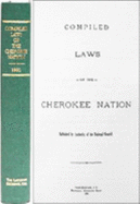 Compiled Laws of the Cherokee Nation - Cherokee Nation