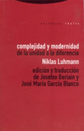 Complejidad y Modenidad - Luhmann, Niklas, Professor