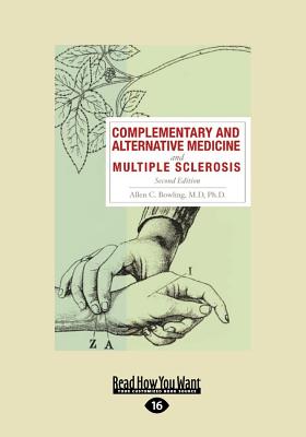 Complementary and Alternative Medicine and Multiple Sclerosis, 2nd Edition - Bowling, Allen C.