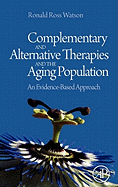 Complementary and Alternative Therapies and the Aging Population: An Evidence-Based Approach