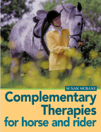 Complementary Therapies for Horse & Rider - McBane, Susan, and Davis, Caroline
