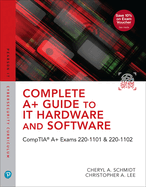 Complete A+ Guide to It Hardware and Software: Comptia A+ Exams 220-1101 & 220-1102 Ucertify Course and Labs Card and Textbook Bundle