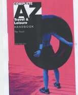 Complete A-Z Travel and Leisure Handbook