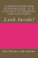 Complete Baby Bar Exam Package - 1l 2l Contracts Criminal Law and Torts: Look Inside!