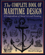 Complete Book of Maritime Design: A Compendium of Naval Art and Painting