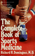 Complete Book of Sports Medicine - Dominguez, Richard H.