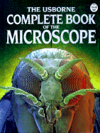 Complete Book of the Microscope - Rogers, Kirsteen (Editor)