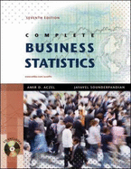 Complete Business Statistics - Aczel, Amir D, PhD, and Sounderpandian, Jayavel