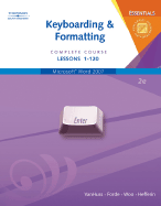 Complete Course Keyboarding and Format Essentials: Lessons 1-120