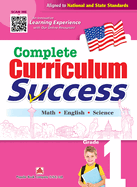 Complete Curriculum Success Grade 1 - Learning Workbook for First Grade Students - English, Math and Science Activities Children Book