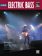 Complete Electric Bass Method: Beginning Electric Bass, Book & Online Video/Audio