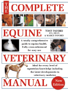 Complete Equine Veterinary Manual: A Comprehensive and Instant Guide to Equine Health