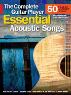 Complete Guitar Player: Essential Acoustic Songs