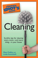 Complete Idiot's Guide to Cleaning