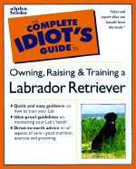 Complete Idiot's Guide to Labrador Retrievers