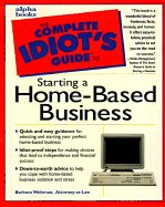 Complete Idiot's Guide to Starting Home-Based Busine - Weltman, Barbara, and Weltman