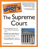 Complete Idiot's Guide to the Supreme Court