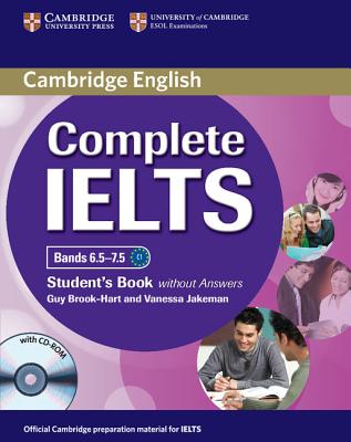 Complete IELTS Bands 6.5-7.5 Student's Book without Answers with CD-ROM - Brook-Hart, Guy, and Jakeman, Vanessa