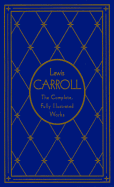 Complete Illustrated Works - Carroll, Lewis