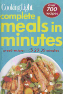 Complete Meals in Minutes: Over 700 Great Recipes