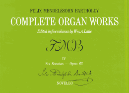 Complete Organ Works Volume Iv