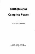 Complete Poems - Ed Graham - Douglas, Keith Castellain, and Graham, Desmond (Editor)