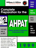 Complete Preparation for the Ahpat: 1999 Edition