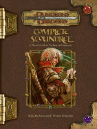 Complete Scoundrel: A Player's Guide to Trickery and Ingenuity - McArtor, Mike, and Schneider, F Wesley