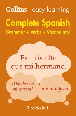 Complete Spanish Grammar Verbs Vocabulary: 3 Books in 1 - Collins Dictionaries