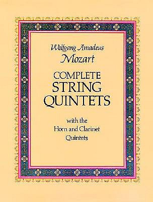 Complete String Quintets - Mozart, Wolfgang Amadeus