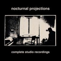 Complete Studio Recordings - Nocturnal Projections