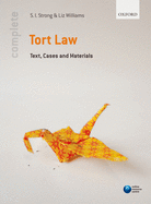 Complete Tort Law: Text, Cases, & Materials